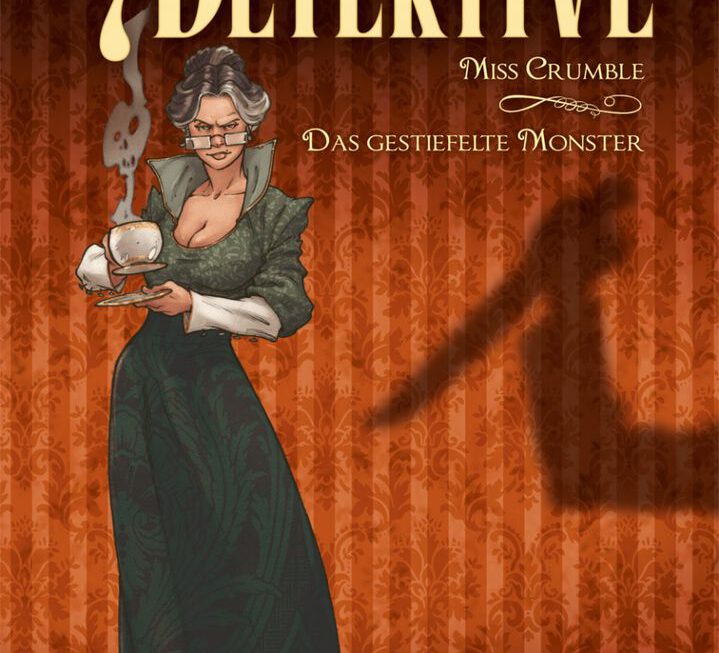 7 DETEKTIVE – MISS CRUMBLE und das gestiefelte Monster