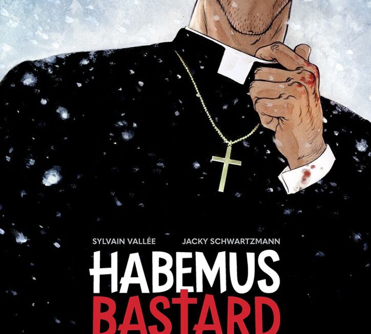 HABEMUS BASTARD – Die Soutane ist meine kugelsichere Weste