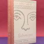 Cover der Graphic Nocel SCHWEIGEN vom Birgit Weyhe