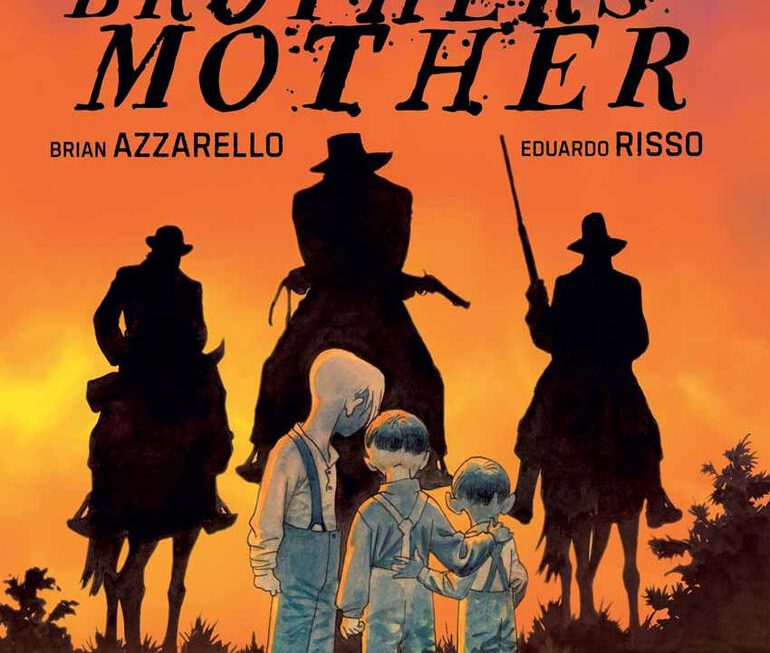 BLOOD BROTHERS MOTHER – Keine Unschuld in Wild West